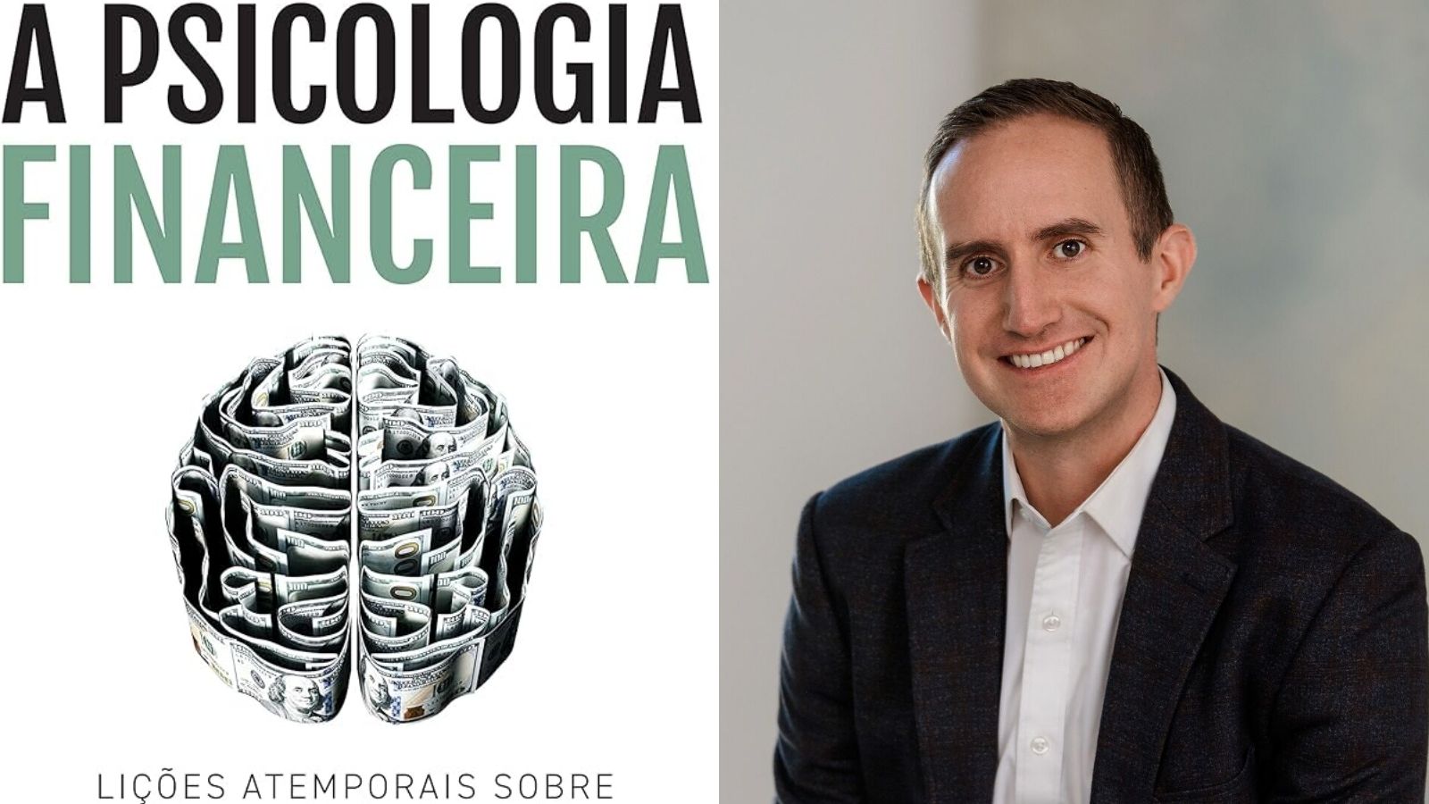 A Psicologia Financeira_ Lições Atemporais sobre Fortuna, Ganância e Felicidade