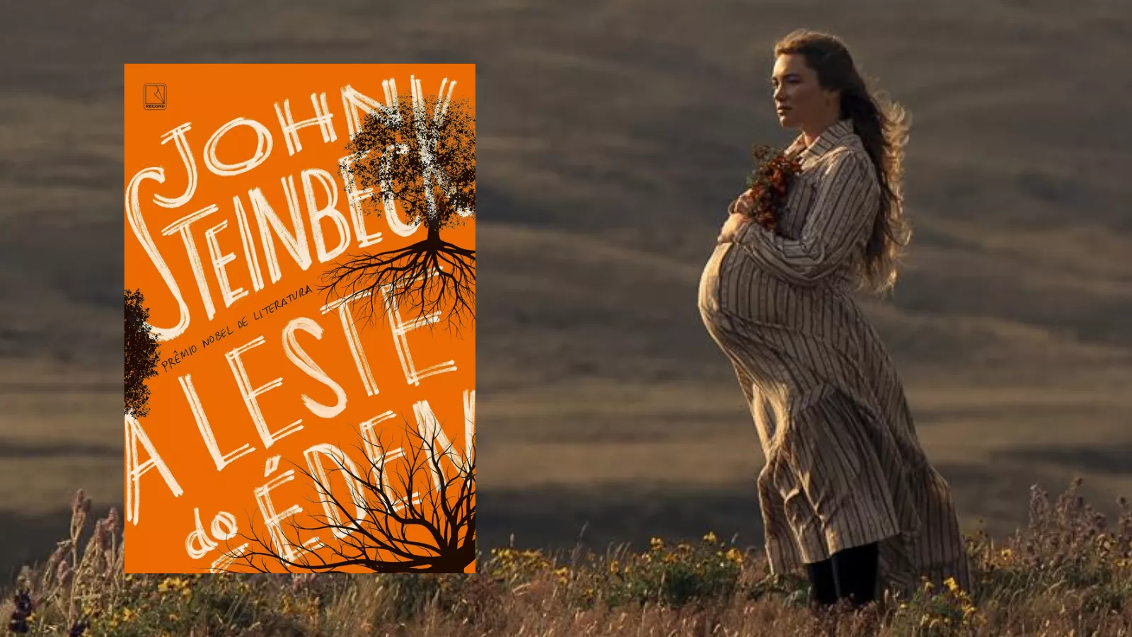 Florence Pugh como Cathy Ames, grávida, num campo ao entardecer, ao lado da capa laranja da edição da Record de A Leste do Éden, de John Steinbeck