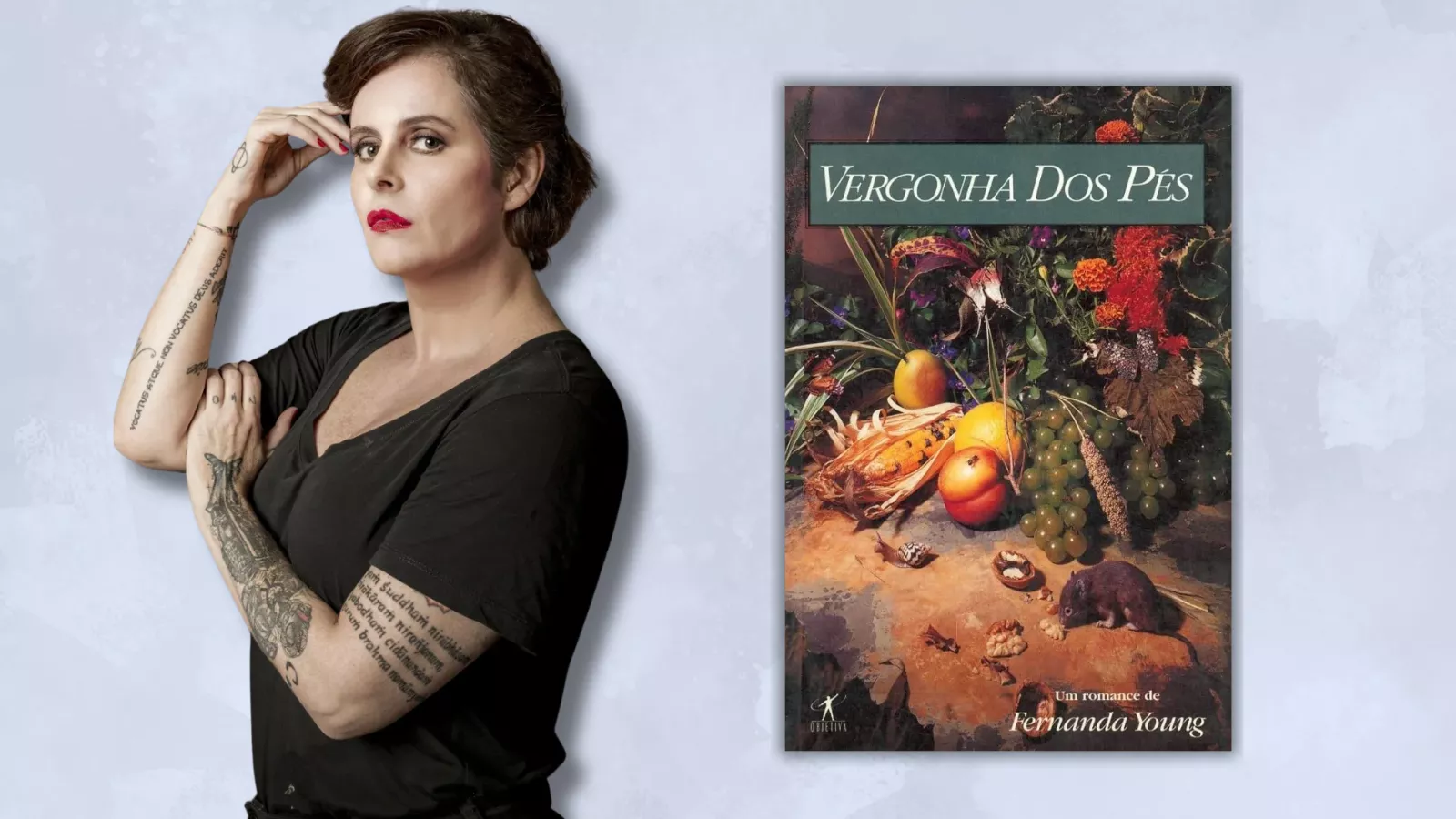 Fernanda Young em primeiro plano ao lado da capa do livro Vergonha dos Pés, seu romance de estreia publicado originalmente em 1996.