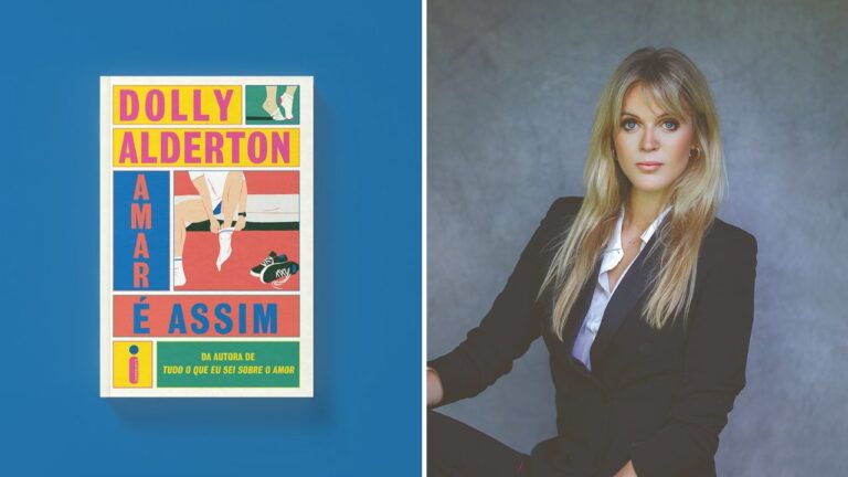 Livro "Amar é Assim", da Editora Intrínseca. À direita, a autora, Dolly Alderton.