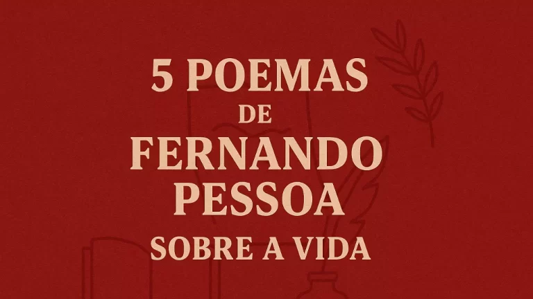 Fundo vermelho com textura suave e elementos minimalistas relacionados à poesia, como um livro aberto, uma pena com tinteiro, uma folha de louro e um papel com linhas. No centro, em destaque, o texto em letras grandes e serifadas: "5 Poemas de Fernando Pessoa Sobre a Vida". Perguntar ao ChatGPT