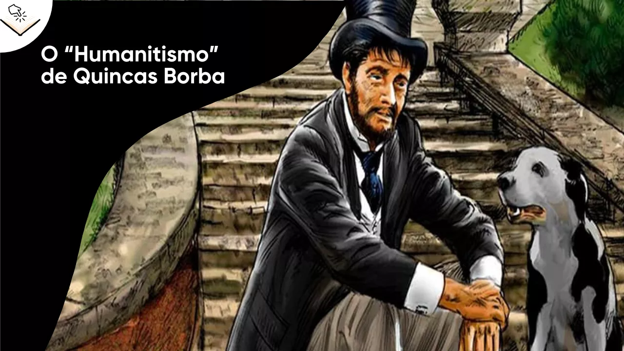 Capa da edição do livro Quincas Borba de Machado de Assis (Editora Martin Claret). Ilustração colorida que mostra o personagem Quincas Borba, de cartola e barba, ajoelhado em uma escadaria de pedra ao lado de seu cão, também chamado Quincas Borba. No canto superior esquerdo, há um título em destaque: "O 'Humanitismo' de Quincas Borba".